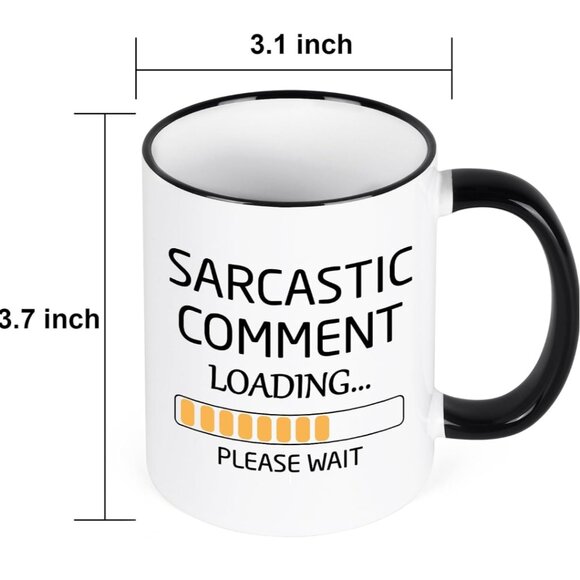 Humorous Ceramic Mug "SARCASTIC COMMENT LOADING...PLEASE WAIT" - Picture 6 of 7